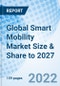 Global Smart Mobility Market Size & Share to 2027 - Product Thumbnail Image