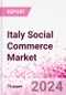 Italy Social Commerce Market Intelligence and Future Growth Dynamics Databook - 50+ KPIs on Social Commerce Trends by End-Use Sectors, Operational KPIs, Retail Product Dynamics, and Consumer Demographics - Q1 2022 Update - Product Image