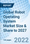 Global Robot Operating System Market Size & Share to 2027 - Product Thumbnail Image