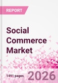 Social Commerce Market Intelligence and Future Growth Dynamics Databook - 50+ KPIs on Social Commerce Trends by End-Use Sectors, Operational KPIs, Retail Product Dynamics, and Consumer Demographics - Q1 2026 Update- Product Image