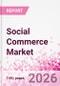 Social Commerce Market Intelligence and Future Growth Dynamics Databook - 50+ KPIs on Social Commerce Trends by End-Use Sectors, Operational KPIs, Retail Product Dynamics, and Consumer Demographics - Q1 2026 Update - Product Image