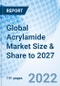 Global Acrylamide Market Size & Share to 2027 - Product Thumbnail Image
