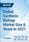 Global Synthetic Biology Market Size & Share to 2027 - Product Image