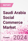 Saudi Arabia Social Commerce Market Intelligence and Future Growth Dynamics Databook - 50+ KPIs on Social Commerce Trends by End-Use Sectors, Operational KPIs, Retail Product Dynamics, and Consumer Demographics - Q1 2022 Update- Product Image