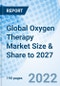 Global Oxygen Therapy Market Size & Share to 2027 - Product Image