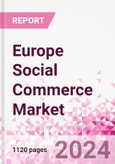 Europe Social Commerce Market Intelligence and Future Growth Dynamics Databook - 50+ KPIs on Social Commerce Trends by End-Use Sectors, Operational KPIs, Retail Product Dynamics, and Consumer Demographics - Q1 2024 Update- Product Image