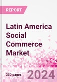 Latin America Social Commerce Market Intelligence and Future Growth Dynamics Databook - 50+ KPIs on Social Commerce Trends by End-Use Sectors, Operational KPIs, Retail Product Dynamics, and Consumer Demographics - Q1 2024 Update- Product Image