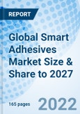 Global Smart Adhesives Market Size & Share to 2027- Product Image