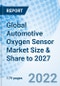 Global Automotive Oxygen Sensor Market Size & Share to 2027 - Product Image