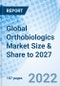 Global Orthobiologics Market Size & Share to 2027 - Product Thumbnail Image