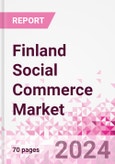 Finland Social Commerce Market Intelligence and Future Growth Dynamics Databook - 50+ KPIs on Social Commerce Trends by End-Use Sectors, Operational KPIs, Retail Product Dynamics, and Consumer Demographics - Q1 2024 Update- Product Image