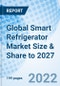 Global Smart Refrigerator Market Size & Share to 2027 - Product Image