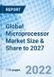 Global Microprocessor Market Size & Share to 2027 - Product Image