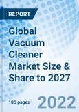 Global Vacuum Cleaner Market Size & Share to 2027- Product Image