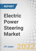 Electric Power Steering Market by Component, Type (CEPS, PEPS, REPS), Mechanism (Collapsible, Rigid), Electric Motor Type, Application, Off-Highway (Construction, Agricultural), EV (BEV, PHEV, HEV), EV Gear Type and Region - Global Forecast to 2027- Product Image