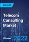 Telecom Consulting Market Research Report: By Network Type, Service, Application - Global Industry Analysis and Growth Forecast to 2030 - Product Thumbnail Image