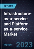 Infrastructure-as-a-service and Platform-as-a-service Market- Product Image