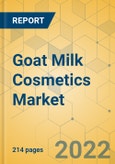 Goat Milk Cosmetics Market - Global Outlook & Forecast 2022-2027- Product Image