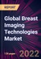 Global Breast Imaging Technologies Market 2022-2026 - Product Thumbnail Image
