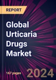 Global Urticaria Drugs Market 2024-2028- Product Image