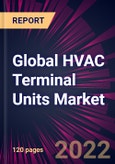 Global HVAC Terminal Units Market 2022-2026- Product Image