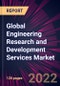 Global Engineering Research and Development Services Market 2022-2026 - Product Thumbnail Image