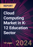 Cloud Computing Market in K-12 Education Sector 2024-2028- Product Image