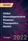 Global Neurodegenerative Diseases Therapeutics Market 2022-2026- Product Image