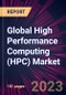 Global High Performance Computing (HPC) Market 2022-2026 - Product Thumbnail Image
