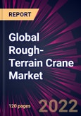 Global Rough-Terrain Crane Market 2022-2026- Product Image