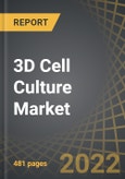 3D Cell Culture Market by Scaffold Format, Products, Application Areas, Purpose, and Key Geographical Regions: Industry Trends and Global Forecasts, 2022-2035- Product Image