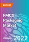 FMCG Packaging Market - Product Image