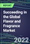 2022 Succeeding in the Global Flavor and Fragrance Market - Product Thumbnail Image