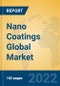 Nano Coatings Global Market Insights 2022, Analysis and Forecast to 2027, by Manufacturers, Regions, Technology, Product Type - Product Image