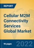 Cellular M2M Connectivity Services Global Market Insights 2022, Analysis and Forecast to 2027, by Market Participants, Regions, Technology, Product Type- Product Image