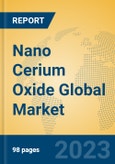 Nano Cerium Oxide Global Market Insights 2023, Analysis and Forecast to 2028, by Manufacturers, Regions, Technology, Application, Product Type- Product Image