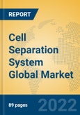 Cell Separation System Global Market Insights 2022, Analysis and Forecast to 2027, by Manufacturers, Regions, Technology, Application, Product Type- Product Image