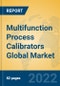 Multifunction Process Calibrators Global Market Insights 2022, Analysis and Forecast to 2027, by Manufacturers, Regions, Technology, Application, Product Type - Product Thumbnail Image