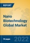 Nano Biotechnology Global Market Insights 2022, Analysis and Forecast to 2027, by Manufacturers, Regions, Technology, Application, Product Type - Product Image