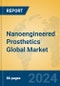 Nanoengineered Prosthetics Global Market Insights 2022, Analysis and Forecast to 2027, by Manufacturers, Regions, Technology - Product Image