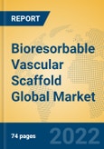 Bioresorbable Vascular Scaffold Global Market Insights 2022, Analysis and Forecast to 2027, by Manufacturers, Regions, Technology, Product Type- Product Image