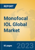 Monofocal IOL Global Market Insights 2023, Analysis and Forecast to 2028, by Manufacturers, Regions, Technology, Application, Product Type- Product Image
