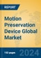 Motion Preservation Device Global Market Insights 2024, Analysis and Forecast to 2029, by Manufacturers, Regions, Technology, Application - Product Thumbnail Image