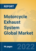 Motorcycle Exhaust System Global Market Insights 2022, Analysis and Forecast to 2027, by Manufacturers, Regions, Technology, Application, Product Type- Product Image