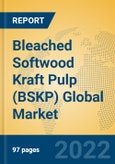 Bleached Softwood Kraft Pulp (BSKP) Global Market Insights 2022, Analysis and Forecast to 2027, by Manufacturers, Regions, Technology, Application, Product Type- Product Image