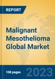 Malignant Mesothelioma Global Market Insights 2022, Analysis and Forecast to 2027, by Manufacturers, Regions, Technology, Application, Product Type- Product Image