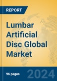 Lumbar Artificial Disc Global Market Insights 2023, Analysis and Forecast to 2028, by Manufacturers, Regions, Technology, Application, Product Type- Product Image