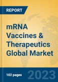mRNA Vaccines & Therapeutics Global Market Insights 2023, Analysis and Forecast to 2028, by Manufacturers, Regions, Technology, Application, Product Type- Product Image