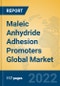 Maleic Anhydride Adhesion Promoters Global Market Insights 2022, Analysis and Forecast to 2027, by Manufacturers, Regions, Technology, Application, Product Type - Product Image