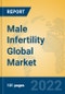 Male Infertility Global Market Insights 2022, Analysis and Forecast to 2027, by Manufacturers, Regions, Technology, Application - Product Thumbnail Image